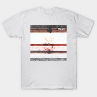 Dull T-Shirt